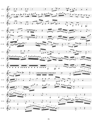 œ. b œ œ.       bœ œ œ œ œ
          405

 Cl. I    &œ          œ œ        œ   œ œ      ˙                 œ                                     œ       œ      œ
          405
                œ œ œ œ # œ œ œ œ œ # œ œ œ œ œ. n œ # œ œ œ œ # œ.             œ œ bœ œ œ œ   œ œ œ œ œ œ œ
Cl. II    &œ                                                                                                 œ

                                                    œ #œ œ œ œ œ œ # œ œ œ #œ œ
          405


          &œ          œ œ       bœ   œ œ      œ.                                      œœ œ
                                                                                               œ œ œ œ
Cl. III

                                                                                                                    #œ
                                     ‰ bœ œnœ œ œ œ œ                                              j                  j
          412

                                 œ                         Œ               j
 Cl. I    &œ      œ         œ                                       œ œœœ œ ‰ œœœœœ œ œ œ œ œ œ œ œ ‰ œ              œ ‰
                                                                                                                              œ
                                     ‰ b œ œ n œ œ œ œ œj ‰ Œ                                                            œœ
          412


          &œ                     œ                                        j ‰ œœœœœ          j‰
                                                                   œ œœœ œ          œœœ œœœœœ      œœœœœ
Cl. II
                  œ         œ
                              œœ ˙                 œ œ #œ œn œ œ œ.        œœ           œ.    œœœ #œ   œ
          & œ œ œ œ#œ œ œ#œ œ
          412

Cl. III                                                         œœ     œœ œ œ œ ‰ J        œœ          J ‰
            œ
            œ
          419
                          œ œ œ            œ         œ           ‰ œ. œ œ œ œ œ œ
 Cl. I    &                                  œ œ œ œ œœ    œ.
                                                                                  œ ‰
                                                                                  J
            œœœœœœœœœ œ œ        œ œœœœœœœœœ         œœ
                                             œ œ œ œœ œœœœ œœœœœœœœ œœœ j ‰ œœœœ
          419

Cl. II    &                                                         œ   œ       œ   œœœ
          419

Cl. III   &œ œ œ œ œœœœ œ œ œ œ œœœœ                                     j          œ œ œ œ œ œ œ œ œj ‰ œ œ œ œ œ œ
                                                             œ.       #œ œ                                                œœ
                                                                                                                œ
                                                                                                    œœœœœ œœœœœ
                                                                                                                   3

                     œ œ œ #œ
                                                                                                           3              3

            œ .                         œ ‰ œœœœœœœœ œœœœœ
          425

                                                                                 œ.         œ œ
                                                                                                    3
 Cl. I    &       œœ                    J                                                   J
                                         j        œ    œ œ œ           œ
          & œ œ œj ‰ œ
          425

Cl. II
                œ                       œ ‰                              œœœ œ œ œ œ œ
                                                                                                   j ‰ œ
            œ                                                            œœ
                                               œ       œœœœ œ          œ œ œœœœœœœœ œ
                                           œœ œ
          425


          &         j ‰                                                                           J ‰ œ
                  œœ            œœœœœ
Cl. III

            œœœ 3
                  œ
            œ#œ œ œ œ œ œ œ œ œ œ œ ‰ œ                j
          431   3       3     3

 Cl. I    &                       J                   œ ‰                                œ            j ‰ Œ
                                                                œ           œ œ3 3                   œ
          431
             j ‰                                       j ‰                    œ œ œ œ # œ œ œ œ œ œ œ #3œ œ œ œ3n œ œ œ 3
                                                                                                                      3
                                                                                                                        œœœœ
                                                                                                3

          &œ                       j   ‰              œ         œ
                                             œ                              œ
                                                                              3
                                  œ
Cl. II
                      œ
                                         œ œ œ œ œ œœœ 3 œ œœœ 3 3
                                                3

                                      œœ
                                          3         3        3

             j                      œ                 œ #œ œ      œnœ œ œ œ ˙
          431

Cl. III   &œ ‰ œ                  œ
                                    3                                                                œ ‰ Œ
                                                                                                     J


                                                                    -16-
 