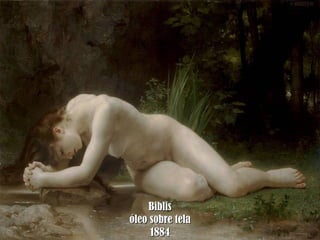 Biblis óleo  sobre tela 1884 