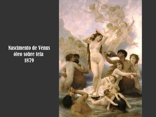 Nascimento de Vénus óleo sobre tela  1879 