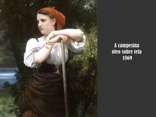 A campesina óleo sobre tela 1869 