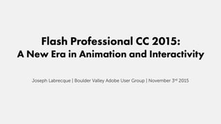 Flash Professional CC 2015: A New Era in Animation and Interactivity