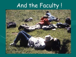And the Faculty ! 