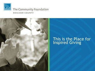 This is the Place for
Inspired Giving
 