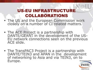 US-EU infrastructure collaborations<br />The US and the European Commission work closely on a number of CI related matters...