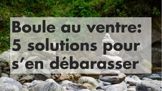 Boule Au Ventre
