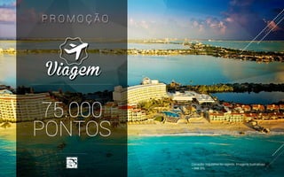 75.000
PONTOS
* VME 35%
 