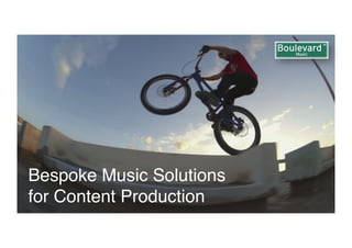 Bespoke Music Solutions  
for Content Production"
 