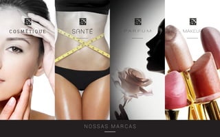 N O S S A S M A R C A S
P A R F U M MAKEUP
 