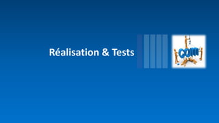 ESI 201434
Réalisation & Tests
 
