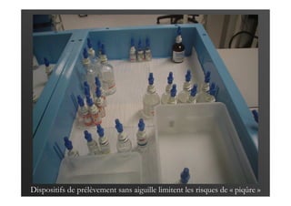 Dispositifs de prélèvement sans aiguille limitent les risques de « piqûre »
 