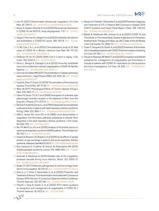 36.	Levi M (2007) Disseminated intravascular coagulation. Crit Care
Med. 35: 2191-5. DOI :  10.1097/01.ccm.0000281468.94108.4b
37.	Rovas A, Osiaevi I, Buscher K, et al (2020) Microvascular dysfunction
in COVID-19: the MYSTIC study. Angiogenesis. 1-13 DOI :  10.1007/
s10456-020-09753-7
38.	Varga Z, Flammer AJ, Steiger P, et al (2020) Endothelial cell infection
and endotheliitis in COVID-19. Lancet. 395: 1417-8. DOI :  10.1016/
s0140-6736(20)30937-5
39.	Tu WJ, Cao J, Yu L, et al (2020) Clinicolaboratory study of 25 fatal
cases of COVID-19 in Wuhan. Intensive Care Med. 46: 1117-20.
DOI :  10.1007/s00134-020-06023-4
40.	Pedersen SF, Ho YC (2020) SARS-CoV-2: a storm is raging. J Clin
Invest. 130: 2202-5. DOI :  10.1172/jci137647
41.	Perico L, Benigni A, Casiraghi F, et al (2020) Immunity, endothelial
injury and complement-induced coagulopathy in COVID-19. Nat Rev
Nephrol. DOI :  10.1038/s41581-020-00357-4
42.	GrimmerB,KueblerWM(2017)Theendotheliuminhypoxicpulmonary
vasoconstriction. J Appl Physiol (1985). 123: 1635-46. DOI :  10.1152/
japplphysiol.00120.2017
43.	Gupta N, Zhao YY, Evans CE (2019) The stimulation of thrombosis by
hypoxia. Thromb Res. 181: 77-83. DOI :  10.1016/j.thromres.2019.07.013
44.	West JB (2017) Physiological Effects of Chronic Hypoxia. N Engl J
Med. 376: 1965-71. DOI :  10.1056/nejmra1612008
45.	Hattori N, Sisson TH, Xu Y, et al (1999) Participation of urokinase-type
plasminogen activator receptor in the clearance of fibrin from the
lung. Am J Physiol. 277: L573-9. DOI :  10.1152/ajplung.1999.277.3.l573
46.	BertozziP,AstedtB,ZenziusL,etal(1990)Depressedbronchoalveolar
urokinase activity in patients with adult respiratory distress syndrome.
N Engl J Med. 322: 890-7. DOI :  10.1056/nejm199003293221304
47.	Idell S, James KK, Levin EG, et al (1989) Local abnormalities in
coagulation and fibrinolytic pathways predispose to alveolar fibrin
deposition in the adult respiratory distress syndrome. J Clin Invest.
84: 695-705. DOI :  10.1172/jci114217
48.	Wu YP, Wei R, Liu ZH, et al (2006) Analysis of thrombotic factors in
severeacuterespiratorysyndrome(SARS)patients.ThrombHaemost.
96: 100-1. DOI :  10.1160/th05-12-0827
49.	HosteEA,RoosensCD,BrackeS,etal(2005)Acuteeffectsofupright
position on gas exchange in patients with acute respiratory distress
syndrome.JIntensiveCareMed.20:43-9.DOI : 10.1177/0885066604271616
50.	
Ruiz-Irastorza G, Crowther M, Branch W, Khamashta MA (2010)
Antiphospholipid syndrome. Lancet. 376: 1498-509. DOI :  10.1016/
s0140-6736(10)60709-x
51. 	
Antoniak S, Mackman N (2014) Multiple roles of the coagulation
protease cascade during virus infection. Blood. 123: 2605-13.
DOI :  10.1182/blood-2013-09-526277
52.	Basler CF (2017) Molecular pathogenesis of viral hemorrhagic fever.
Semin Immunopathol. 39: 551-61. DOI :  10.1007/s00281-017-0637-x
53.	Zhai Z, Li C, Chen Y, Gerotziafas G, et al (2020) Prevention and
TreatmentofVenousThromboembolismAssociatedwithCoronavirus
Disease 2019 Infection: A Consensus Statement before Guidelines.
Thromb Haemost. 120: 937-48. DOI :  10.1055/s-0040-1710019
54.	Thachil J, Tang N, Gando S, et al (2020) ISTH interim guidance
on recognition and management of coagulopathy in COVID-19. J
Thromb Haemost. 18: 1023-6. DOI :  10.1111/jth.14810
55.	MooresLK,TritschlerT,BrosnahanS,etal(2020)Prevention,Diagnosis,
and Treatment of VTE in Patients With Coronavirus Disease 2019:
CHEST Guideline and Expert Panel Report. Chest. 158: 1143-63.
DOI :  10.1016/j.chest.2020.05.559
56.	Bikdeli B, Madhavan MV, Jimenez D, et al (2020) COVID-19 and
ThromboticorThromboembolicDisease:ImplicationsforPrevention,
AntithromboticTherapy,andFollow-Up:JACCState-of-the-ArtReview.
J Am Coll Cardiol. 75: 2950-73. DOI :  10.1016/j.jacc.2020.04.031
57.	SusenS,TacquardCA,GodonA,etal(2020)Preventionofthrombotic
riskinhospitalizedpatientswithCOVID-19andhemostasismonitoring.
Crit Care. 24: 364. DOI :  10.1186/s13054-020-03000-7
58.	FlaczykA,RosovskyRP,ReedCT,etal(2020)Comparisonofpublished
guidelines for management of coagulopathy and thrombosis in
critically ill patients with COVID 19: implications for clinical practice
and future investigations. Crit Care. 24: 559. DOI :  10.1186/s13054-
020-03273-y
8 Méd. Intensive Réa. 30(2021)(in press)
 