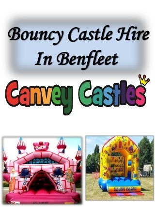 Bouncy Castle Hire
In Benfleet
 