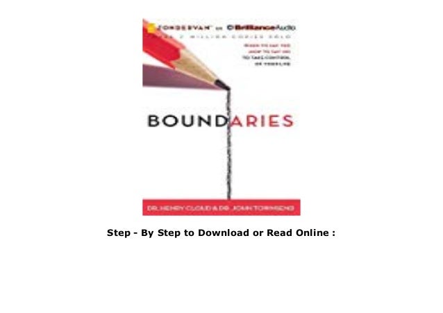 Read Download Boundaries When To Say Yes How To Say No PDF – PDF Download boundaries when to say yes pdf download
