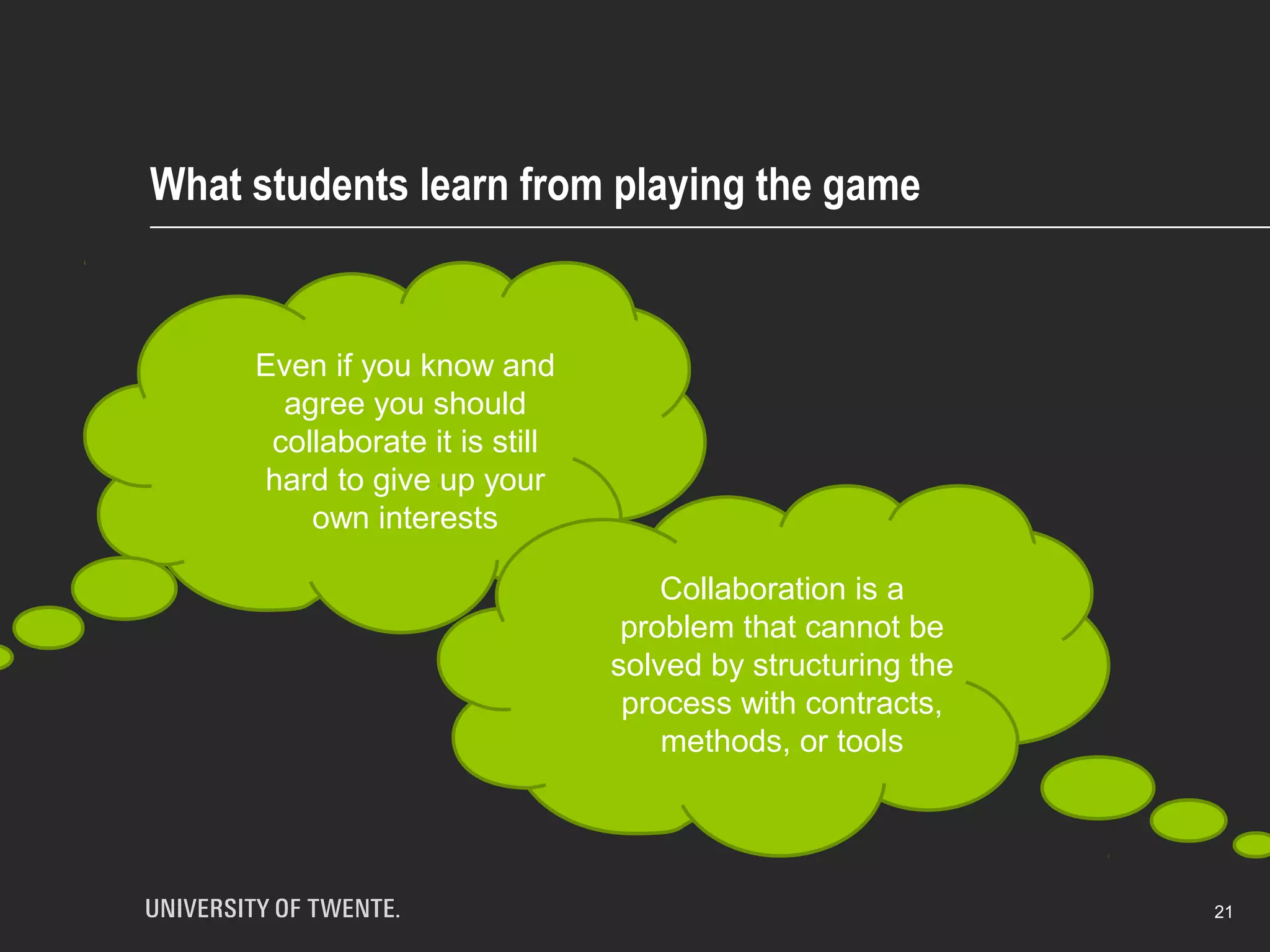 Information strategies 
21 
Players must keep information, 
since it gets easily lost. 
 