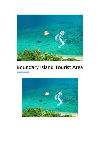 Boundary Island Tourist Area
hanjourney.com
 