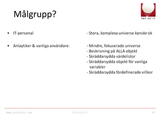 www.artofit.se 2010-10-27 60
Målgrupp?
 