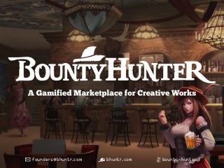 bounty-hunterbhuntr.comfounders@bhuntr.com
 