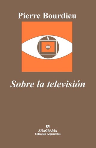 Bourdieu pierre -_sobre_la_television