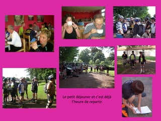 Le petit déjeuner et c’est déjà  l’heure de repartir. 