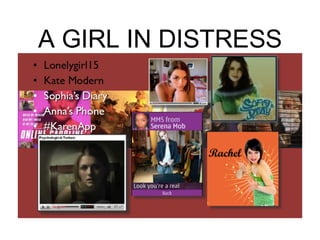 A GIRL IN DISTRESS
 