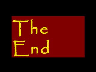 The
End