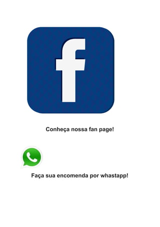 Conheça nossa fan page!
Faça sua encomenda por whastapp!
 