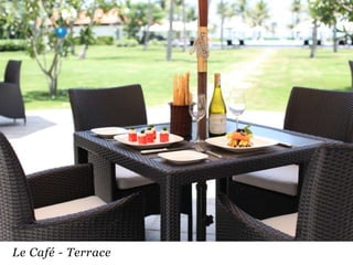 Le Café - Terrace

 