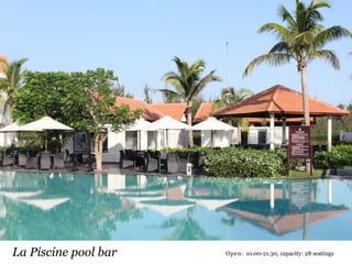 La Piscine pool bar

Open: 10.00-21.30, capacity: 28 seatings

 