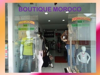 BOUTIQUE MOROCO

 