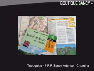 Topoguide 47 P.R Sancy Artense - Chamina