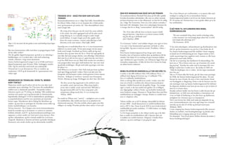 DEN NYE NOMADEN KAN OGSÅ SKYLDE PENGER                                 Det vi kan fokusere på i mellomtiden, er at sjansen ikke nød-
                                                                          TRENDER 2010 – OGSÅ FOR DEM SOM SKYLDER                               Da medieteoretikeren Marshall McLuhan på 60-tallet spådde              vendigvis er særlig stor for at menneskene Statens
                                                                           PENGER                                                               hvordan fremtidens arbeidstaker ville være en urban nomade             Innkrevingssentral ønsker å nå til rett tid, bruker Internett på
                                                                          Konsumerøkonomiens era er i følge Paul Saffo, fremtidsforsker         på farten konstant uten et fast tilhørssted, var han litt for tidlig   PC til samme tid. Derimot kan vi være ganske sikker på at de
                                                                          for Silicon Valley, avløst av en ny situasjon der vi både produ-      ute, i følge The Economist. Først nå er den urbane nomaden i           har mobiltelefon.
                                                                          serer og konsumerer på samme tid. Han eksemplifiserer dette           ferd med å bli virkelighet. Først nå er teknologien kommet dit
                                                                          med Google Søk:                                                       vi trenger den for at riktig ”connectedness” skal bli mulig.
                                                                                                                                                                                                                       Å NÅ FREM TIL SKYLDNEREN MED MOBIL
                                                                             The string of text that goes into the search box seems valueless      ”For 10 år siden ville det kreve en bevisst innsats å koble         KOMMUNIKASJON
                                                                             to the creator, but when aggregated with all the other search         meg på Internett. I dag krever et en bevisst innsats å koble
                                                                             strings flowing in, it is valuable enough to make Google                                                                                     “The most wonderful thing about mobile technology today
                                                                                                                                                   meg fra alle jeg er forbundet med”
                                                                             worth billions. A simple Google search thus typifies what-                                                                                   is that consumers can increasingly forget about how it works
                                                                                                                                                   (Jan Chipchase, 2008)
                                                                             drives the creator economy—creative value flowing in both                                                                                    and simply take advantage of it.”
                                                                             directions at the same instant. (Paul Saffo, 2009)                                                                                           (The Economist, 2010)
Figur 3: De som mener det kan godtas å vente med betaling til purringen                                                                         Vi er konstant ”online” med trådløse dingser som også vet hvor
kommer.                                                                                                                                         vi er, som vi kan kommunisere gjennom ved hjelp av tekst,
                                                                          Samtidig som at markedskreftene rår, er vi som konsumenter                                                                                   Vi har altså teknologien, infrastrukturen og distribusjonen som
                                                                          tilskrevet en enorm makt. Vil du tjene penger må du samar-            lyd og bilde. Og som er med oss overalt. På jobben, i bilen, i
                                                                                                                                                                                                                       skal til, og kan konsentrere oss om hva vi kan bruke det til.
Bør man kommunisere ulikt med disse to grupperingene fordi                beide med Google, Facebook og Twitter, spille på lag med              sengen.
                                                                                                                                                                                                                       For Statens Innkrevingssentral blir mobilen i første omgang
de har ulike verdier?                                                     kundene dine og møte dem der de er. Dette bør også gjelde de          Hvis Statens Innkrevingssentral kan henge med i denne
                                                                                                                                                                                                                       en kanal inn til selvbetjening på nett. Dagens strøm av brev,
Når det gjelder digital kompetanse og bruk av ny teknologi i              som ikke skal tjene penger direkte, som offentlige virksomheter.      livsstilen, kan vel barrieren mellom dem og skyldneren bli litt
                                                                                                                                                                                                                       varsler og purringer kan suppleres med, erstattes av eller kom-
befolkningen, vet vi at dette øker i takt med utdanning,                  Skal man ha en idé om hva som er i gjære kan det være lurt å          mindre? Om hjelp til å ta eierskap til egen situasjon dukker
                                                                                                                                                                                                                       plimenteres med enkle SMSer.
inntekt, urbanitet. Unge menn dominerer.                                  se på hva Wall Street tror på. Både fordi trender her uttrykkes i     opp i skyldnerens egen kontekst, om verktøyene ligger klare på
                                                                                                                                                                                                                       Går det ut en purring, kan skyldneren få tekstmelding i for-
Statens Innkrevingssentral trenger å nå ut til folk med lavere            rene pengeverdier, men også fordi kreftene her kan være med           nomadens stoppesteder, vil ikke da faren for å havne for langt
                                                                                                                                                                                                                       kant om at ”Nå er fristen snart ute, og vi kommer til å sende
digital kompetanse også. Kvinner. Eldre. Innbyggere utenfor               og påvirke utviklingen. Alt går med makt og penger, som min           uti uføret kunne reduseres?
                                                                                                                                                                                                                       deg purring”. Kanskje det ender med at purringen blir over-
Oslo. Og hva med dem med norsk som andrespråk?                            far pleier å si.                                                                                                                             flødig? I stedet kan vi tenke oss at det sendes en SMS om
Dermed må vi se på alternativene. Hva er trendene og                      Fred Wilson er en investor i New York med pen kone og døtre                                                                                  ”Takk for betalingen, alt er i orden, du har ingen utestående
tendensene i 2010 og de kommende år, i generasjonen som                   med egen blogg og hund i vesken. Han er på jakt etter inn-            MOBILTELEFON ER DINGSEN ALLE TAR SEG RÅD TIL
                                                                                                                                                                                                                       krav hos oss.”
vokser opp?                                                               bringende web-konsepter verden rundt gjennom Union Square             I verden er det 800 millioner biler. 850 millioner PCer, 1,1
                                                                                                                                                                                                                       Når en TV-lisens ikke blir betalt, går det først noen purringer
                                                                          Ventures. Selskapet er involvert i tjenester som Foursquare,          milliard med tilgang til Internett og 1,5 milliarder TVer.
                                                                                                                                                                                                                       fra NRK, før Statens Innkrevingssentral får saken. De som
                                                                          Twitter, Meetup og Zynga. På bloggen sin skrev han i fjor høst:       Det er 4 milliarder mobiltelefoner.
                                                                                                                                                                                                                       fortsatt lar være å betale, får etter et brev med tittelen Varsel
MENNESKER OG TEKNOLOGI: VEIEN TIL WEBEN                                                                                                         Dette er selvsagt ikke spredd jevnt rundt i verden, men skal
                                                                                                                                                                                                                       om Foreleggelse av Begjæring. Dette er det de færreste som for-
KORT FORTALT                                                                 The three current big megatrends in the web/tech sector            man nå ut bredt er mobilen den sikreste kommunikasjons-
                                                                                                                                                                                                                       står meningen med, og Statens Innkrevingssentral får telefoner
Ekspertene uttaler seg til enhver tid om hva som skjer med                   are mobile, social, and real-time. What if you build a             kanalen i dobbel forstand når det gjelder Norge. For mange,
                                                                                                                                                                                                                       fra desperate skyldnere som lurer på om noen er på vei hjem til
mennesker og ny teknologi. Da TVen kom, ble medieeffekter                    service that is mobile, social, and real-time? Well that’s a       også i u-land, er det kun mobil som gjelder. De er billigere,
                                                                                                                                                                                                                       dem for å ta huset deres.
etablert som et akademisk spesialfelt. Europeiske tenkere                    big opportunity folks and I’ve been seeing quite a few             mer tilgjengelige, enklere å bruke, og inneholder funksjonali-
                                                                                                                                                                                                                       Kanskje nyheten hadde vært litt lettere å takle dersom det på
bekymret seg for om TV-titting var skadelig. Ville mediekonsu-               entrepreneurs doing exactly that. It is an exciting time.          teten brukerne trenger. Dessuten er Norge blant dem med flest
                                                                                                                                                                                                                       forhånd kom en SMS som tok brodden av brevteksten ved
mentene sitte passivt og la seg hjernevaske av dominerende,                  (Wilson, 2009)                                                     mobiltelefoner pr innbygger i Europa. Bruken av mobilt Inter-
                                                                                                                                                                                                                       å vise vei både til forklaring av hva den betyr og skyldnerens
kapitalistiske ideologier? I USA så akademikerne spredningen                                                                                    nett er i eksplosiv vekst.
                                                                          For mobil ser Wilson etter ”natives” – muligheter som er unike                                                                               muligheter for å komme seg ut av situasjonen?.
av populærkulturen med litt mer optimisme på menneske-
                                                                          for mobiltelefon, ikke mobil som kun en ny plattform for                                                                                     Ved å være bevisst her, både med tanke på tidspunkt for og
hetens vegne. Mottakerens aktive bidrag ble identifisert og                                                                                     Telenor melder om ca 60 % økning i datatrafikk fra februar
                                                                          eksisterende tjenester. Hva kan mobile enheter gjøre som ikke                                                                                tone i kommunikasjonen, kan man også fange inn eventuell
studert, og man fant at meningen lå i hvordan seeren tolket og                                                                                  til mars 2009. Antall abonnement av mobilt bredbånd økte
                                                                          tidligere var mulig? Hvordan påvirker dette måten vi lever på?                                                                               motvilje og snu den til velvilje og dermed motivasjon.
brukte mediebudskapet i sin kontekst.                                                                                                           med ca 88 % i fjor. Første kvartal 2010 så man brukerrekord i
                                                                                                                                                                                                                       (Rolland, 2005)
Så kom Internett. Fra å fungere som enveis kommunikasjons-                                                                                      mobiltrafikk på norske mediehus. 171.000 brukere var daglig
                                                                                                                                                                                                                       I neste omgang kan Statens Innkrevingssentral tilby tjenester
kanal fra avsender og ut til massene i et univers av sammen-                                                                                    innom VG Mobil.
                                                                                                                                                                                                                       direkte via mobilen, med betalingsløsninger og direkte saks-
koblede websider, med IT- og kommunikasjonsavdelinger som                                                                                       I et litt lengre perspektiv er det viktig å merke seg at det ikke
                                                                                                                                                                                                                       behandling uten å engang måtte gå via en webside.
oppassere, er dette mediet nå i ferd med å innta kjernen i flere                                                                                bare er snakk om mobiltelefoner slik vi kjenner dem når
                                                                                                                                                                                                                       For eksempel: ”Svar JA på denne SMSen dersom du ønsker å
og flere virksomheter, og bli et kritisk middel for å nå forret-                                                                                vi snakker om mobilt Internett. Dingsene vi bruker flyter
                                                                                                                                                                                                                       fornye betalingsordningen”.
ningsmål. Akademia er kommet på banen og forsker iherdig på                                                                                     sammen, og store endringer er på gang her også.
fenomener som sosiale medier og nye økonomiske modeller.




29                                                                                                                                                                                                                                                                                   30
FRA FARTSBOT TIL BEDRING                                                                                                                                                                                                                                       FRA FARTSBOT TIL BEDRING
PERSPEKTIV                                                                                                                                                                                                                                                                  PERSPEKTIV
 