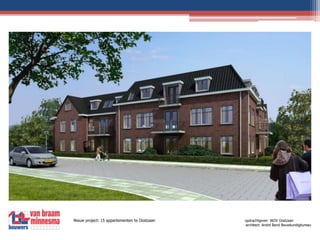 Nieuw project: 15 appartementen te Oostzaanopdrachtgever: WOV Oostzaan 						                	           architect: André Band Bouwkundigbureau 