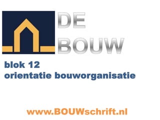 www.BOUWschrift.nl

 
