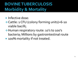  Infective dose:
Cattle: 1 CFU (colony forming units)=6-10
viable bacilli;
Human respiratory route: 10’s to 100’s
bacteria; Millions by gastrointestinal route
 100% mortality if not treated.
23
 
