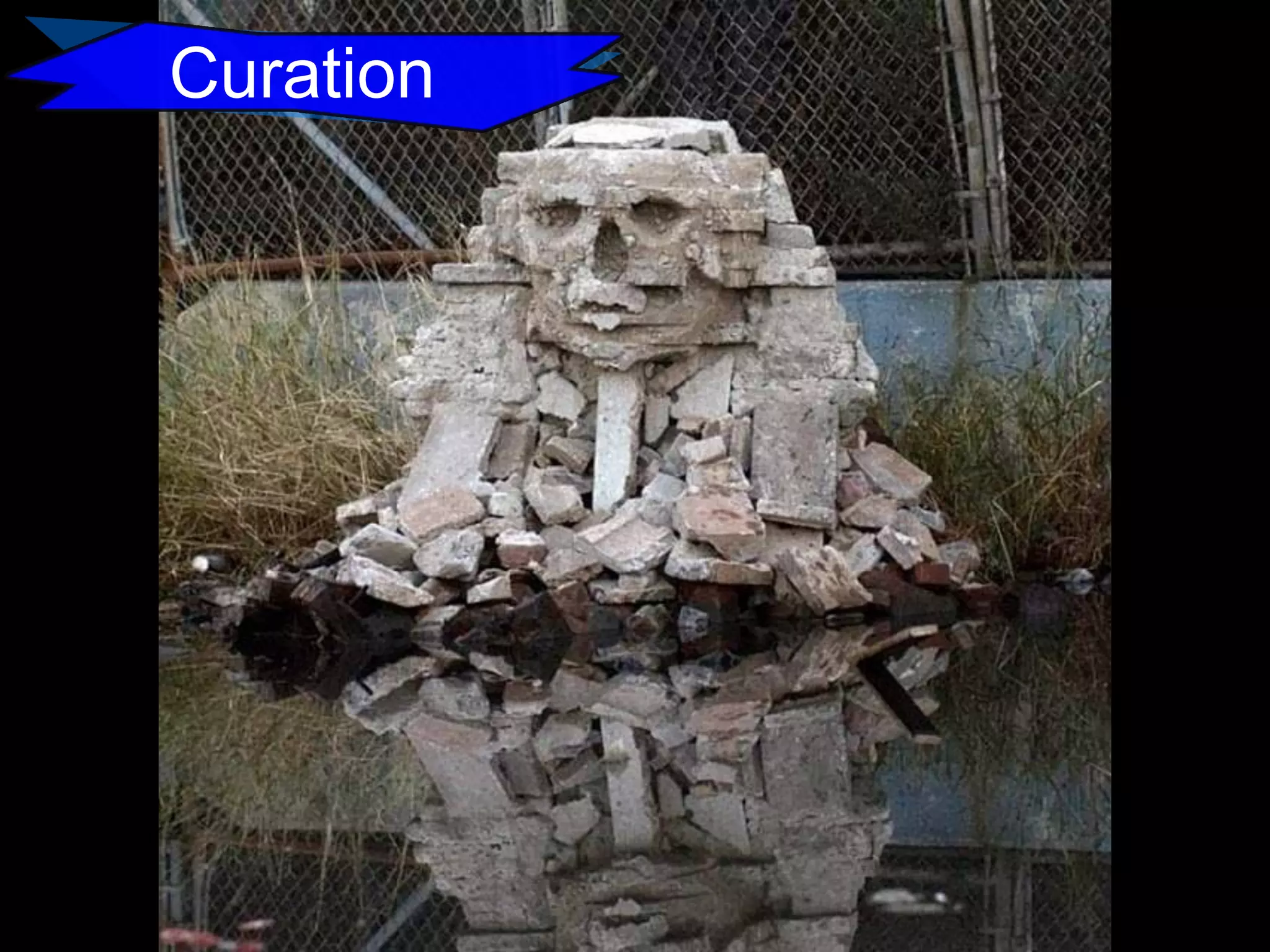 Curation

 