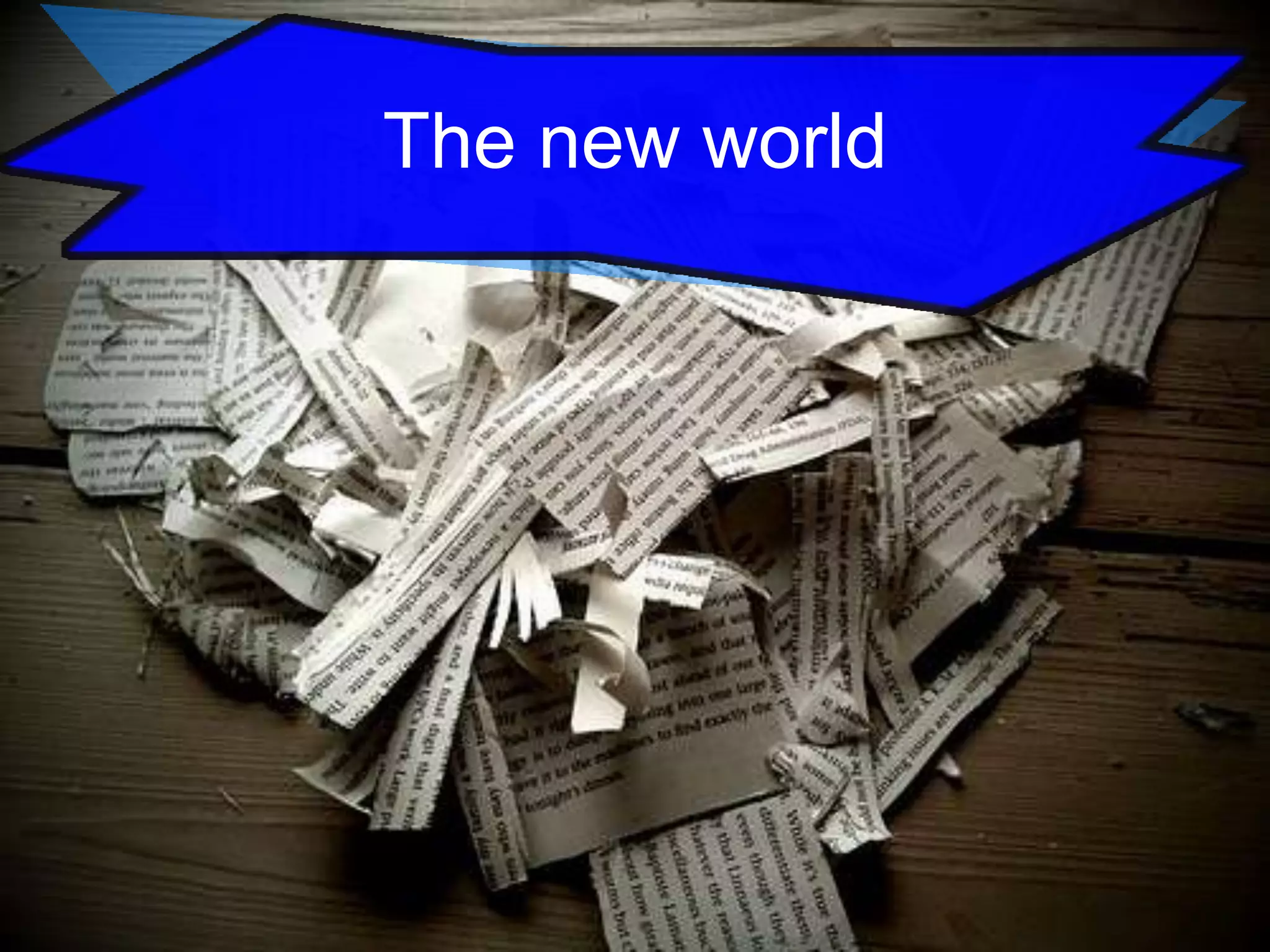 The new world

 