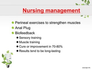 Bowel incontinence | PPTX