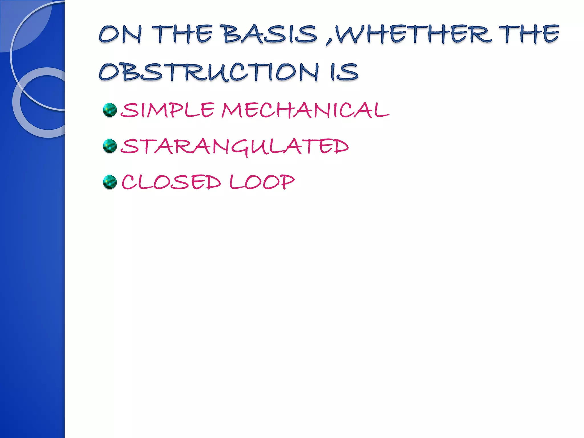 SIMPLE MECHANICAL
STARANGULATED
CLOSED LOOP
 