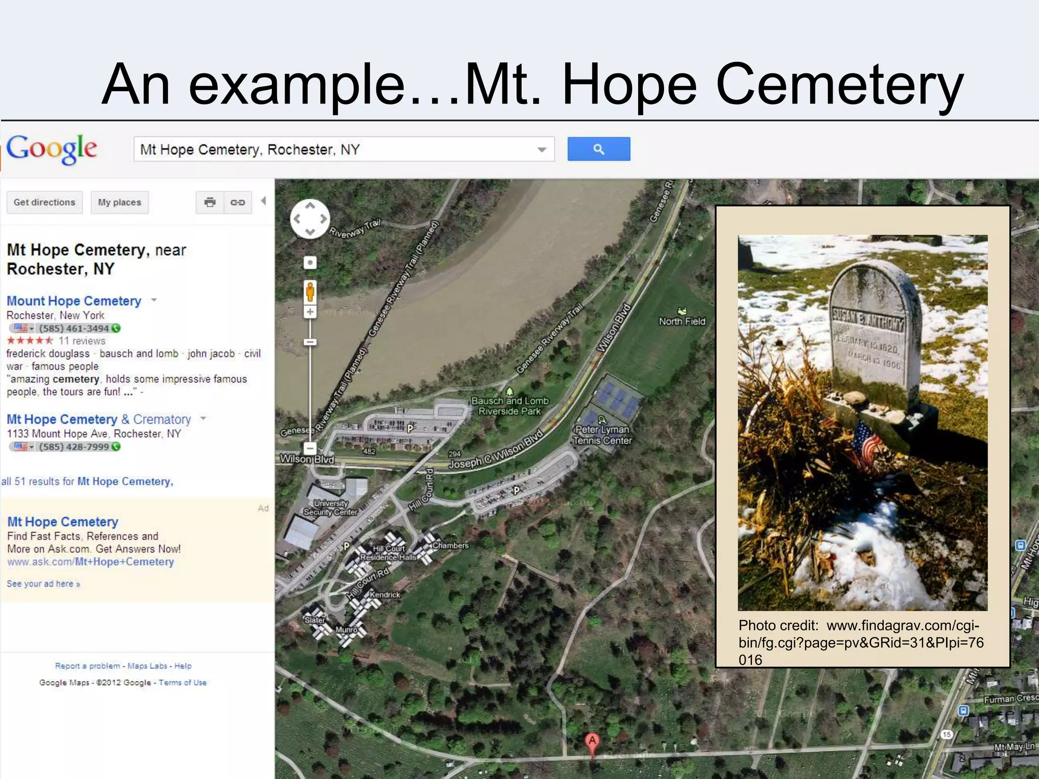 An example…Mt. Hope Cemetery
16

Photo credit: www.findagrav.com/cgibin/fg.cgi?page=pv&GRid=31&PIpi=76
016

 