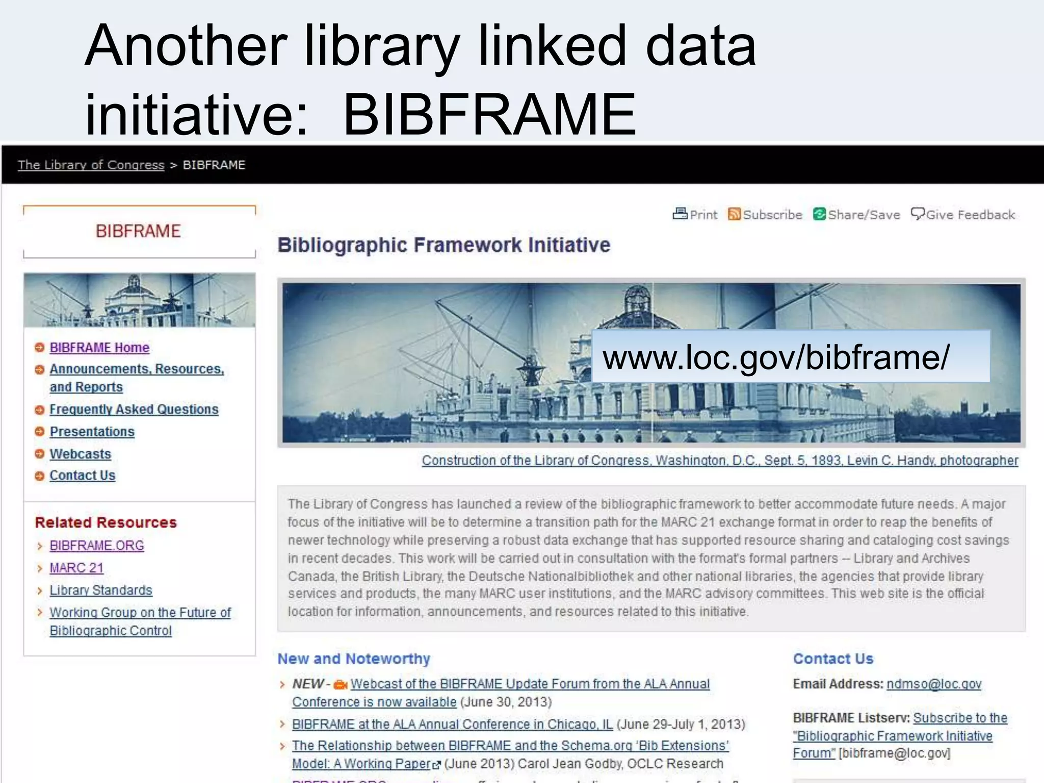Another library linked data
initiative: BIBFRAME
23

www.loc.gov/bibframe/

 