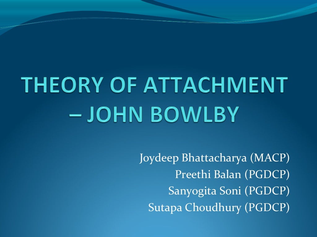 Bowlby's theory of attachment