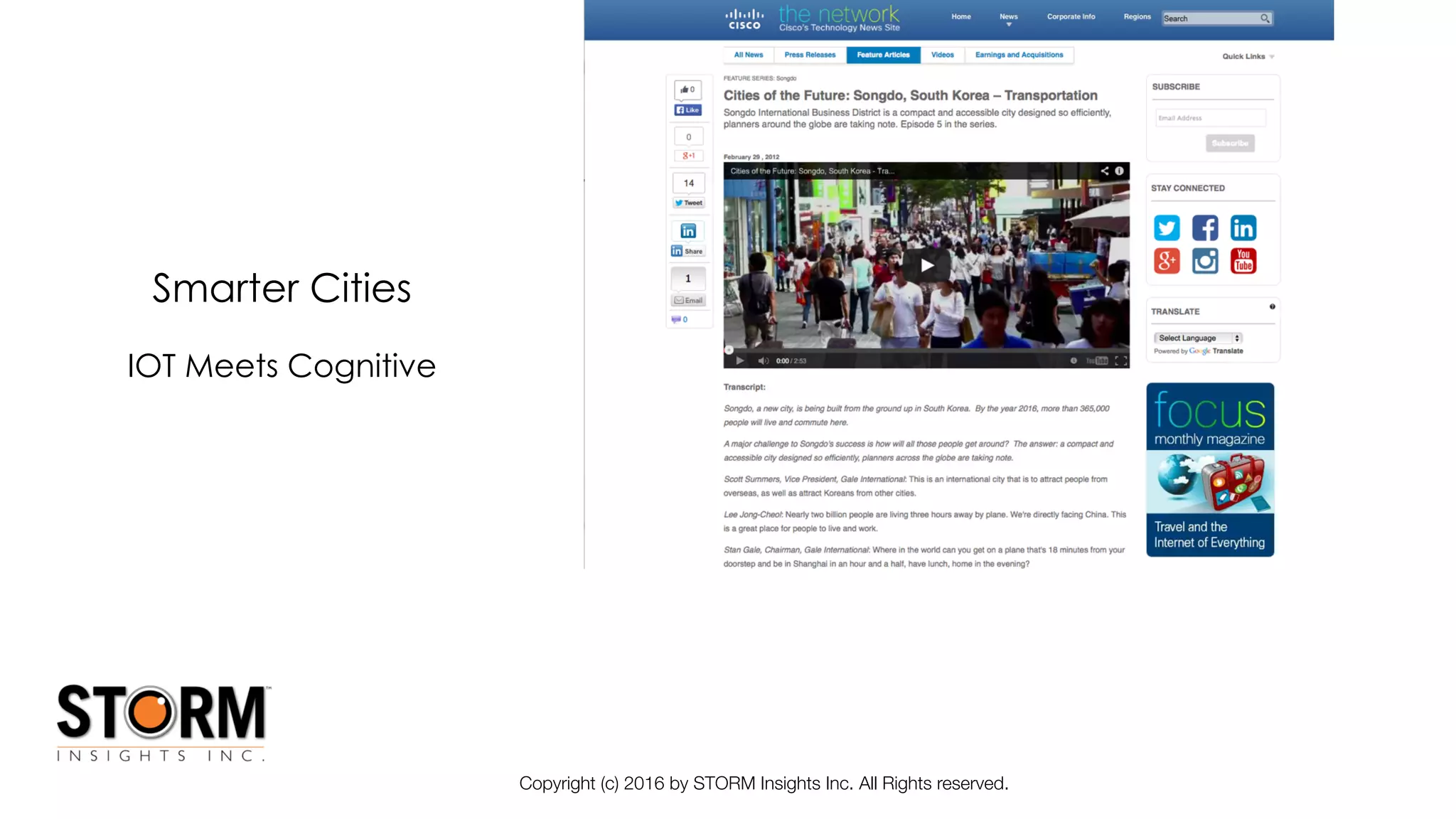 Copyright (c) 2016 by STORM Insights Inc. All Rights reserved.
Smarter Cities
IOT Meets Cognitive
 