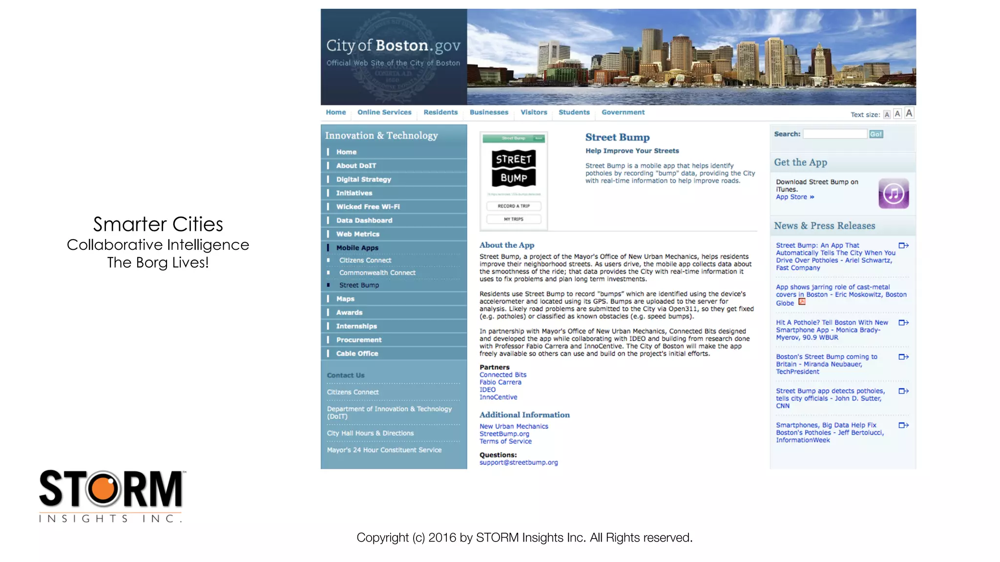 Copyright (c) 2016 by STORM Insights Inc. All Rights reserved.
Smarter Cities
Collaborative Intelligence
The Borg Lives!
 