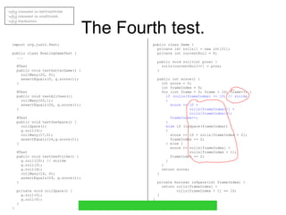 Bowling game kata JUnit4