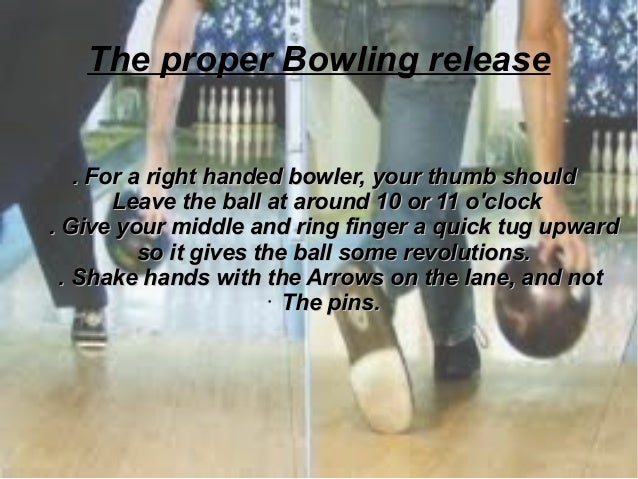 Proper bowling release