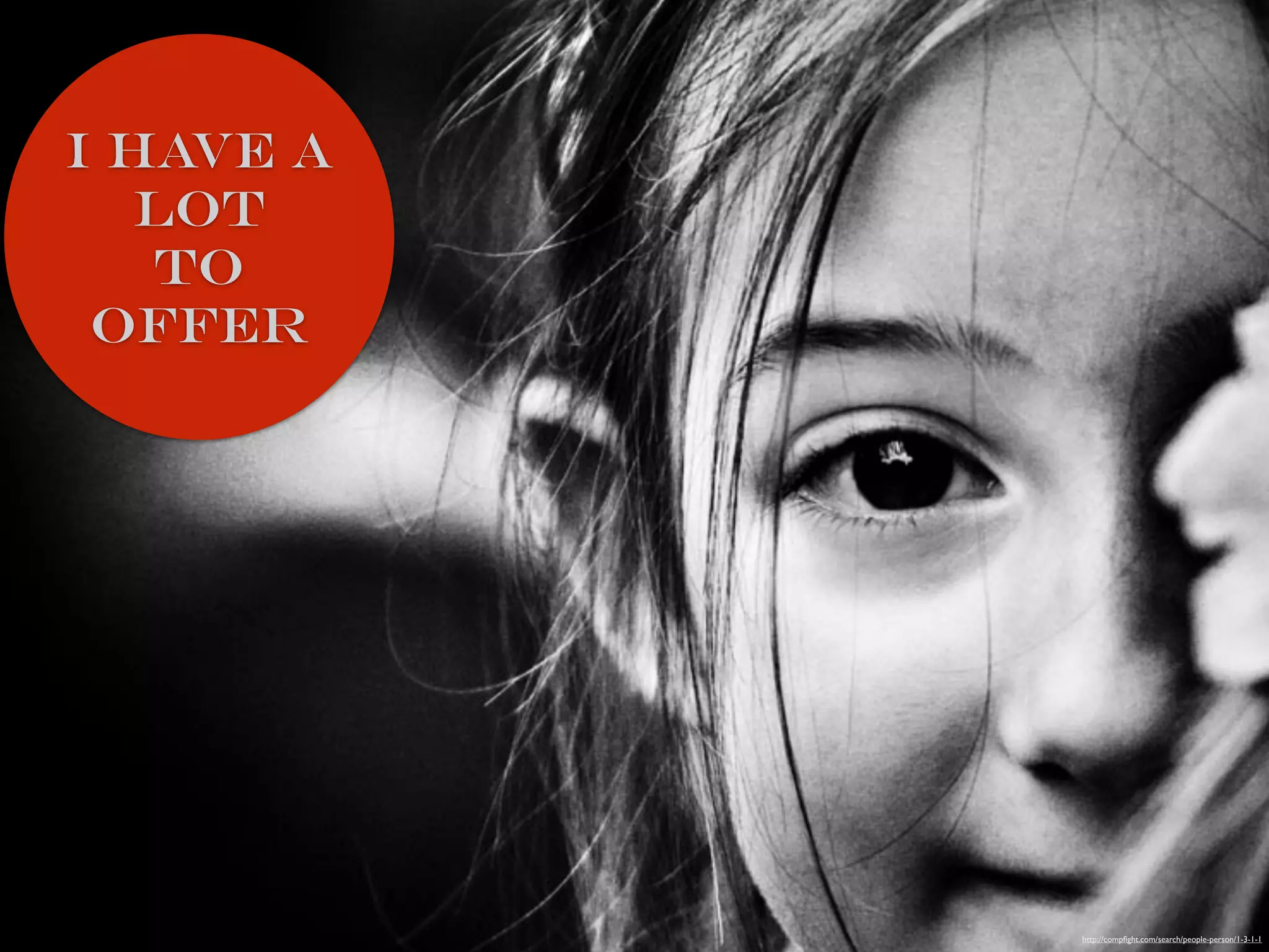 i have a
lot
to
offer
http://compﬁght.com/search/people-person/1-3-1-1
 