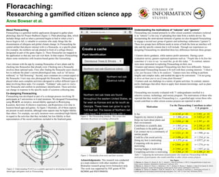 Floracaching:
Researching a gamified citizen science app
Anne Bowser et al.
Figure 1: The Floracaching interface. This screen shot
illustrates the process of creating a floracache.
About Floracaching
Floracaching is a gamified mobile application designed to gather plant
phenology data for Project Budburst (figure 1). Plant phenology data, which
includes things such as when a perennial begins to bud or when a tree’s
leaves begin to fall, is valuable to scientists who study things like the
dissemination of allergens and global climate change. In Floracaching the
central artifact that players interact with is a floracache, or a specific plant
(for example, the northern red oak planted in front of a college library)
designated as part of the game (figure 2). These floracaches are mapped in
the application so that any user can visit them. In that respect, Floracaching
shares some similarities with location-based games like Geocaching.
Users interact with the app by creating floracaches of new plants and by
checking into floracaches that already exist. Checking into a floracache
involves three optional tasks. First, after finding the floracache users check a
box to indicate the plant’s current phonological state, such as “all leaves
withered,” or “full flowering”. Second, users comment on a certain aspect of
the floracache. Users may also photograph the floracache. Floracaching is
played when users complete activities (designed to collect different types of
data) involving these tasks. For example, “Validator” asks users to visit a
new floracache and confirm its preliminary identification. These activities
can change in response to the specific needs of scientists collecting data.
Key Papers
[1] Bowser, A., Hansen, D., Boston, B., He, Y., Gunnell, L., Reid, M. & Preece, J. (2013). Using gamification to inspire new
citizen science volunteers. Submitted to Gamification Conference 2014.
[2] Bowser, A., Hansen, D., Preece, J., Hammock, J., He, Y., Rotman, D., Boston, C., Raphael, J., Reid, M. & Gamett, R. (2014).
Of natures and gamers: lessons from designing a mobile app for citizen science. Submitted to CSCW 2014.
[3] Bowser, A., Hansen, D., Raphael, J., Reid, M., Gamett, R., He, Y., Rotman, D. and Preece, J. Prototyping in PLACE: A
scalable approach to developing location-based apps and games. Proc. CHI ‘13. New York: ACM Press (2013).
Co-designing Floracaching
Floracaching was developed as part of a co-design process involving 58
participants at 2 universities in 6 total iterations. We designed Floracaching
using PLACE, an iterative, mixed-fidelity approach to Prototyping
Location, Activities, Collective experience, and Experience over time in
location-based apps and games. As figure 3 illustrates, all of these aspects
are present in each iteration, although some aspects may be higher fidelity
than others. For example, our early iterations were considered high-fidelity
in regard to the activities that they included, but low-fidelity in their
representation of the social conditions included in the finalized game.
Figure 3: Understanding PLACE as a scalable approach to developing location-
based apps and games such as Floracaching
Figure 2: Floracaches from early and later sessions
Understanding the motivations of “natures” and “gamers”
Floracaching was created primarily to offer citizen scientists volunteers (referred
to as “natures”) a fun way of uploading their data from a mobile device. By
incorporating the motivational elements of games we also designed Floracaching
to engage a second user group of gamers and technology enthusiasts (“gamers”).
These two groups have different needs in terms of both the form an interface will
take and the specific content that it will include. Through our experiences co-
designing Floracaching we identified three key differences between these groups:
1.Gamers desire guidance, while natures prefer autonomy. During a post-
evaluation survey, gamers expressed opinions such as: “People like to be free but
sometimes it’s nice to say ‘we need this, go do this today.’” In contrast, natures
were more interested in exploring Floracaching on their own.
2.Gamers and natures integrate Floracaching into their lives differently. Natures
appreciated Floracaching because it fit well with their existing interests: “I liked it
a lot, just because I like to be outdoors.” Gamers were less willing to perform
lengthy and complex tasks, and needed the app to be convenient: “I’m not going
to drive an hour just to see if some plant bloomed.”
3.Gamers seek out challenge in a variety of game activities. In contrast, natures
prefer challenges that allow them to apply their domain knowledge, such as plant
validation tasks.
Floracaching was recently evaluated with 71 undergraduates enrolled in a
selective science, technology, and society program. The motivations of those who
reported that they would use Floracaching (i.e., a gamified app) versus those who
would contribute to other citizen science projects are reported in table 1.
Acknowledgements: This research was conducted
as a team endeavor with other members of the
Biotracker research group (www.biotrackers.net).
This work was supported by NSF grants #CNS-
0628084 and #SES 0968456
Table 1: Comparing the motivations of participants who would use Floracaching with the
motivations of participants who would contribute to other citizen science projects
Motivation
Use the Floracaching
app
Contribute to other
C.S. projects
   
Is fun t= 4.145, p< .01 t= 3.493, p< .01
Supports my interest in plants t= 1.066, p= ns t= 3.023, p< .01
Helps me learn about plants and
their environment
t= 5.030, p< .00 t= 2.397, p< .01
Contributes to scientific data t= 1.943, p= ns t= 2.350, p< .03
Contributes to the public good t= 1.479, p= ns t= 2.190, p< .04
Can connect me to a community of
similar people
t= 3.521, p< .01 t= 1.998, p= ns
Could be a fun social activity t= 3.496, p< .01 t= 1.334, p= ns
Doing my best is motivating t= 1.275, p= ns t= 0.977, p= ns
Competing with my peers is
motivating
t= 2.044, p< .05 t= 1.374, p= ns
Earning badges is motivating t= 2.941, p< .01 t= 1.937, p= ns
Completing activities is motivating t= 3.264, p< .01 t= 2.289, p< .03
 