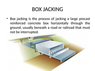 Jacked Box Structure Sub structures construction-Box-Jacking.pptx