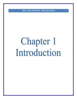 BOX TRANSPORT MECHANISM
 