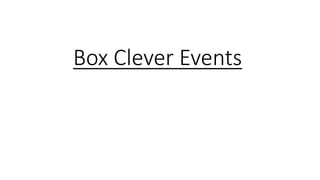 Box Clever Events
 